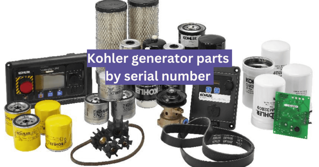 Kohler Generator Parts by Serial Number