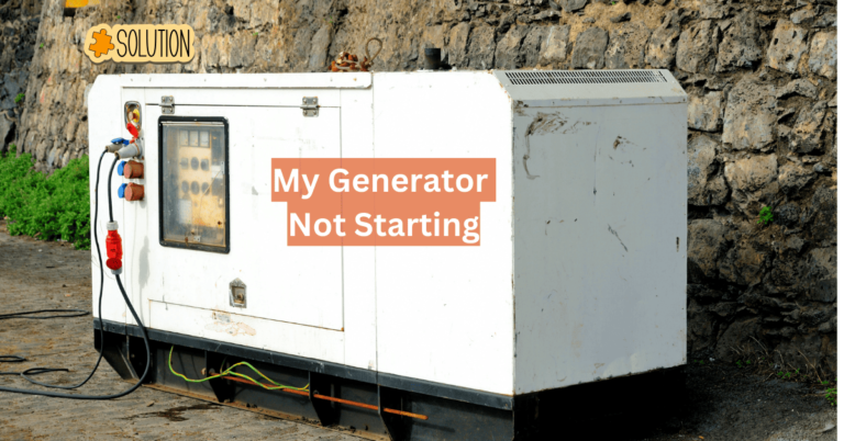My Generator Not Starting