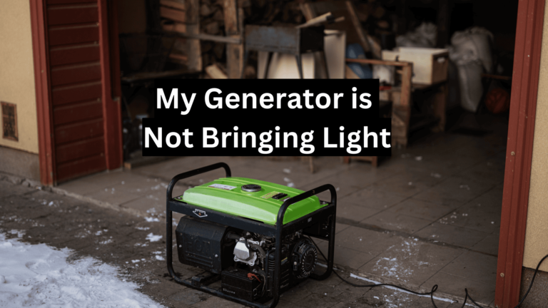 my generator is not bringing light