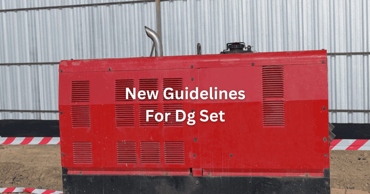 Dg Set Performance What are the new guidelines for dg set